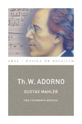 book Gustav Mahler: UNA FISONOMÍA MUSICAL (MONOGRAFÍAS MUSICALES)