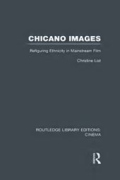 book Chicano images : refiguring ethnicity in mainstream film