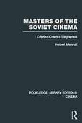 book Masters of the Soviet cinema : crippled creative biographies