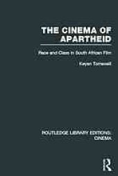 book The cinema of apartheid : race and class in South African film