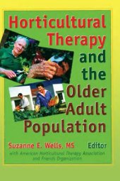 book Horticultural therapy and the older adult population