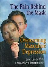 book The pain behind the mask : overcoming masculine depression