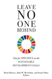 book Leave No One Behind: Time for Specifics on the Sustainable Development Goals