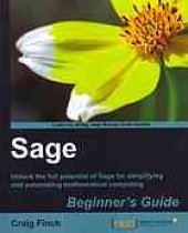 book Sage beginner's guide : unlock the full potential of Sage for simplifying and automating mathematical computing