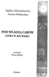 book Pod władzą carów: Litwa w XIX wieku