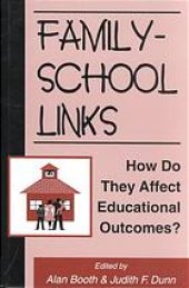 book Family-school links : how do they affect educational outcomes?