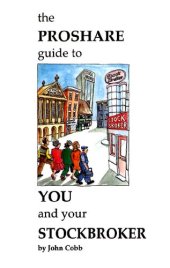 book The ProShare Guide to You and Your Stockbroker