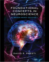 book Foundational Concepts in Neuroscience: A Brain-Mind Odyssey