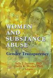 book Women and substance abuse : gender transparency