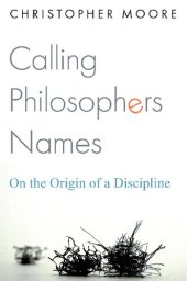 book Calling Philosophers Names: On the Origin of a Discipline