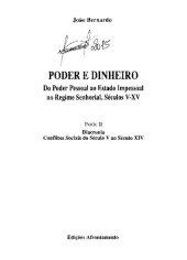 book Poder e Dinheiro: do poder pessoal ao estado impessoal no regime senhorial - séculos V-XV