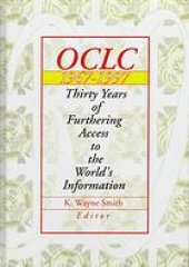 book OCLC 1967-1997 : thirty years of furthering access to the world's information