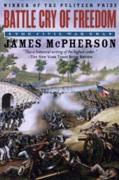 book Battle Cry of Freedom : The Civil War Era