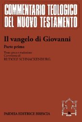 book Il vangelo di Giovanni. Testo greco, traduzione e commento ai capp. 1-4