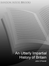 book An utterly impartial history of Britain : or 2000 years of upper-class idiots in charge