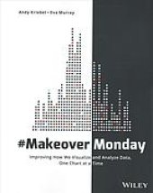 book MakeOverMonday : improving how we visualize and analyze data, one chart at a time