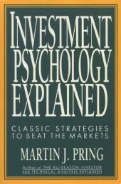 book Investment Psychology Explained: Classic Strategies to Beat the Markets