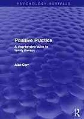 book Positive practice : a step-by-step guide to family therapy