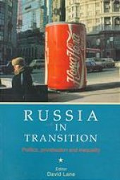 book Russia in transition : politics, privatisation and inequality