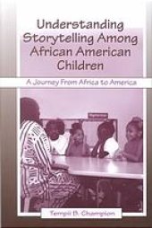 book Understanding Storytelling Among African American Children A Journey From Africa To America