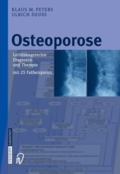 book Osteoporose : leitliniengerechte Diagnostik und Therapie mit 25 Fallbeispielen ; mit 35 Tabellen