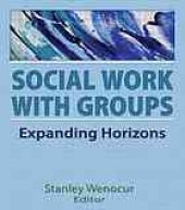 book Social work with groups : expanding horizons