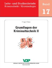 book Lehr- und Studienbriefe Kriminalistik / Kriminologie. Bd. 17: Grundlagen der Kriminaltechnik II