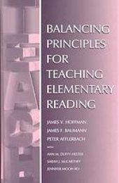 book Balancing Principles for Teaching Elementary Reading