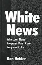 book White News Why Local News Programs Don't Cover People of Color