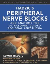 book Hadzic's Peripheral Nerve Blocks and Anatomy for Ultrasound-Guided Regional Anesthesia (New York School of Regional Anesthesia)