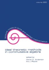 book Ideal Theoretic Methods in Commutative Algebra, in Honor of James A. Huckaba's Retirement