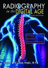 book Radiography in the Digital Age: Physics - Exposure - Radiation Biology - Third Edition