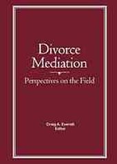 book Divorce mediation : perspectives on the field