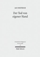 book Der Tod von eigener Hand: Studien zum Suizid im Alten Testament, Alten Ägypten und Alten Orient