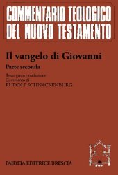 book Il vangelo di Giovanni. Testo greco, traduzione e commento ai capp. 5-12