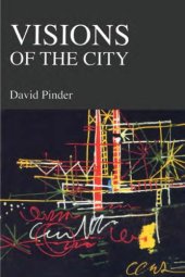 book Visions of the city : utopianism, power and politics in twentieth-century urbanism