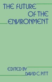 book The future of the environment : the social dimensions of conservation and ecological alternatives