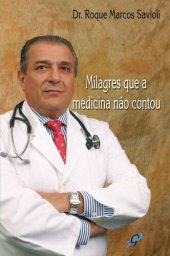 book Milagres que a medicina não contou