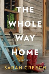 book The whole way home : A Novel