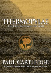 book Thermopylae: The Battle That Changed the World