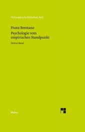 book Psychologie vom empirischen Standpunkt / Psychologie vom empirischen Standpunkt. Dritter Band: Vom sinnlichen und noetischen Bewusstsein. Äußere und ... Begriffe