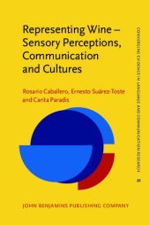 book Representing Wine – Sensory Perceptions, Communication and Cultures