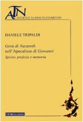 book Gesù di Nazareth nell'Apocalisse di Giovanni. Spirito, profezia e memoria