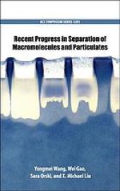 book Recent progress in separation of macromolecules and particulates