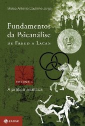 book Fundamentos da Psicanálise de Freud a Lacan: A Prática Analítica