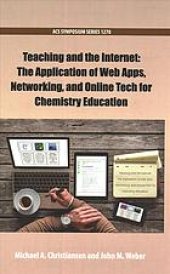 book Teaching and the Internet: The Application of Web Apps, Networking, and Online Tech for Chemistry Education