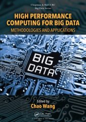 book High performance computing for big data : methodologies and applications