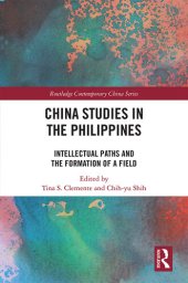 book China studies in the Philippines : intellectual paths and the formation of a field