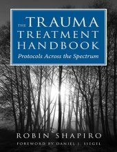 book The Trauma Treatment Handbook: Protocols Across the Spectrum