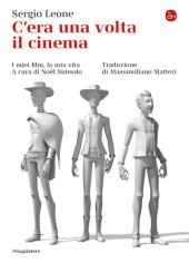 book C'era una volta il cinema. I miei film, la mia vita